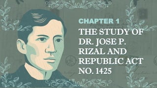 CHAPTER I - LIFE AND WORKS OF JOSE RIZAL.pptx