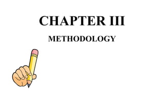 CHAPTER III
METHODOLOGY
 