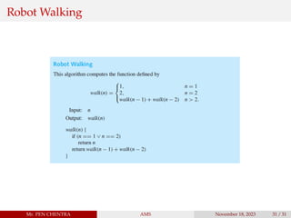 Robot Walking
Mr. PEN CHENTRA AMS November 18, 2023 31 / 31
 
