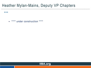 Heather Mylan-Mains, Deputy VP Chapters
***
 **** under construction ****
 