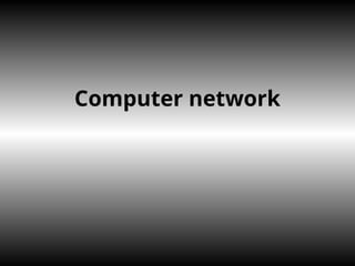 Comprehensive Overview of Computer Networks and Their Evolution | PPT