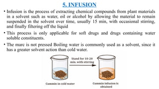 Infusion Extration CHAPTER NO. 12 PHYTOCHEMICAL INVESTIGATION OF DRUGS /D.PHARMACY ...