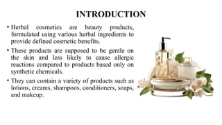 Chapter No. 11 Herbal Cosmetics: Ingredients, Uses, and Benefits/ D ...