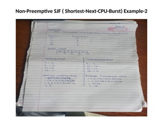 Non-Preemptive SJF ( Shortest-Next-CPU-Burst) Example-2
 