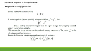 Fundamental properties of unitary transforms
1 The property of energy preservation
 