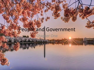 People and Government
Chapter One
 