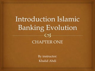CHAPTER ONE
By instructor:
Khalid Abdi
 