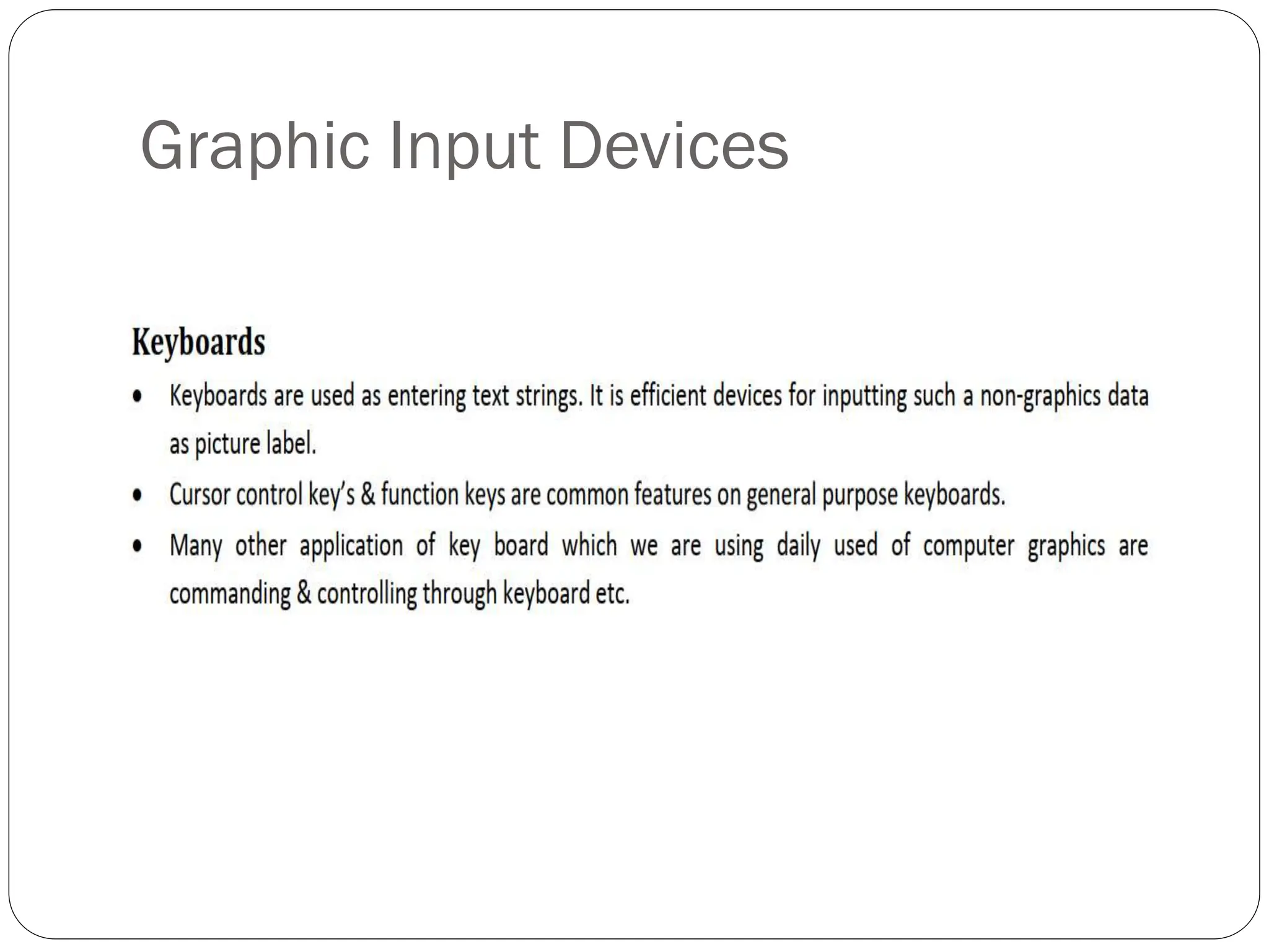 Graphic Input Devices
 
