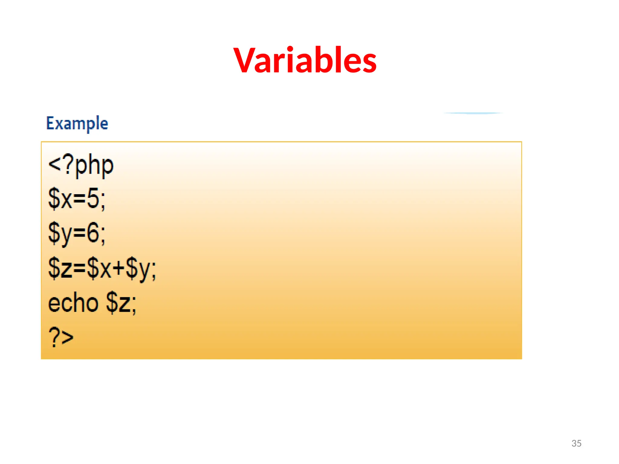 35
Variables
 
