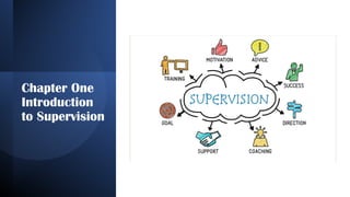 Introduction Supervision Chapter One Introudction to Supervision.pptx