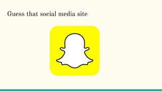 Guess that social media site
 