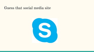 Guess that social media site
 