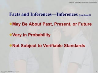 Facts and Inferences—Inferences  (continued) May Be About Past, Present, or Future Vary in Probability Not Subject to Verifiable Standards 
