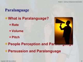 Paralanguage What is Paralanguage? Rate Volume Pitch People Perception and Paralanguage Persuasion and Paralanguage Microsoft Image 