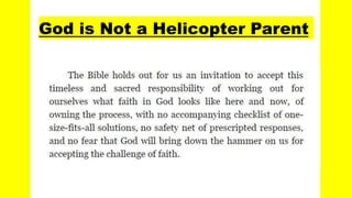God is Not a Helicopter Parent
 