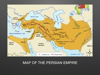 MAP OF THE PERSIAN EMPIRE
 