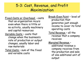 Stages of ProductionI.  Increasing marginal returns- Each additional worker adds more to the total output than the worker before.II. Decreasing marginal returns	- Each additional worker is making a diminishing, but still positive, contributionIII. Negative marginal returns	- Each additional worker decreases total output