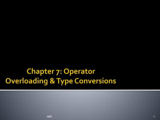 Operator Overloading & Type Conversions | PPT