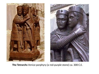 The Tetrarchs Venice porphyry (a red-purple stone) ca. 300 C.E. 
 