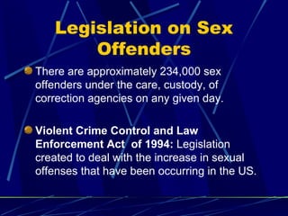 Legislation on Sex Offenders ,[object Object],[object Object]