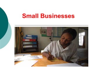 Small Businesses
 