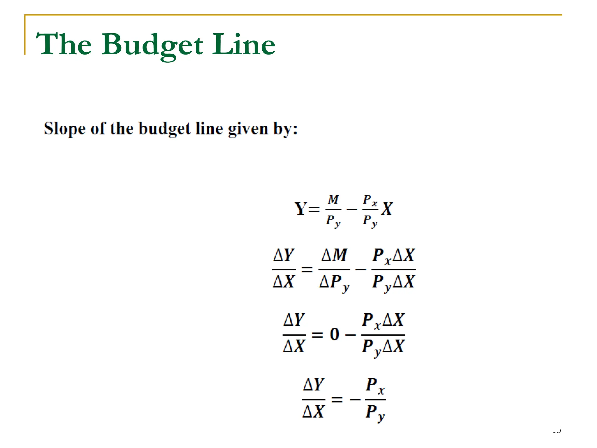 The Budget Line
13
 