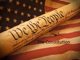 The Constitution
 