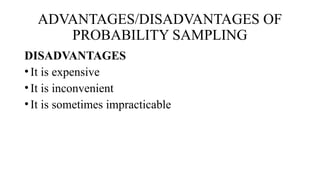 Probability Sampling Disadvantages CHAPTER THREE RESEARCH METHOD.pptx for students | PPTX