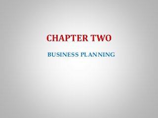 BUSINESS PLANNING
 