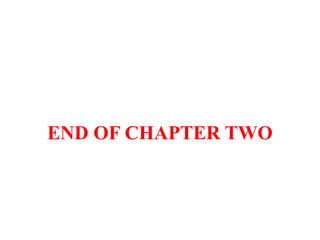 END OF CHAPTER TWO
 