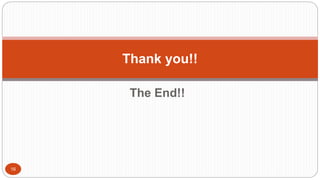 The End!!
16
Thank you!!
 