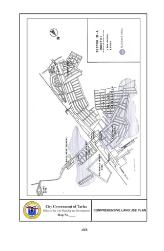 City Government of Tarlac
Office of the City Planning and Development
Map No._____
COMPREHENSIVE LAND USE PLAN
-425-
City Government of Tarlac
Office of the City Planning and Development
Map No._____
COMPREHENSIVE LAND USE PLAN
City Government of Tarlac
Office of the City Planning and Development
Map No._____
COMPREHENSIVE LAND USE PLAN
-425-
 