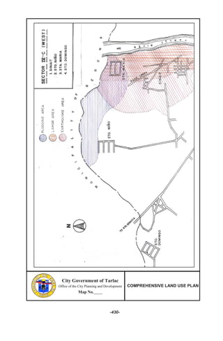 City Government of Tarlac
Office of the City Planning and Development
Map No._____
COMPREHENSIVE LAND USE PLAN
-430-
City Government of Tarlac
Office of the City Planning and Development
Map No._____
COMPREHENSIVE LAND USE PLAN
City Government of Tarlac
Office of the City Planning and Development
Map No._____
COMPREHENSIVE LAND USE PLAN
-430-
 