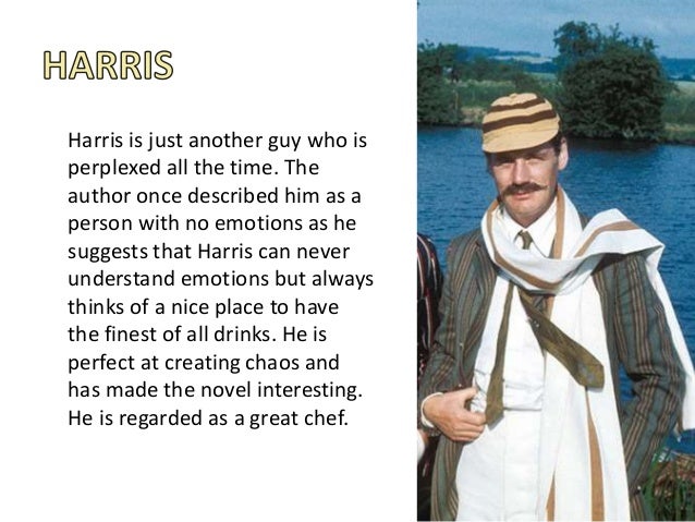 Of The Three Jerome George And Harris Three Men in a Boat (To say nothing of the dog)