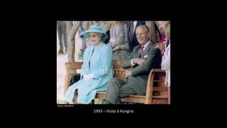 1993 – Visita à Hungria
 