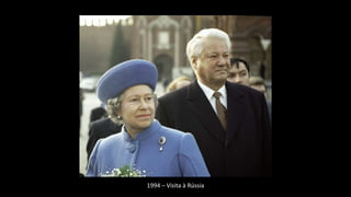1994 – Visita à Rússia
 