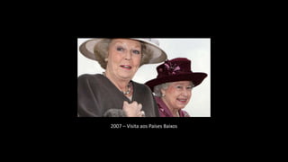 2007 – Visita aos Países Baixos
 