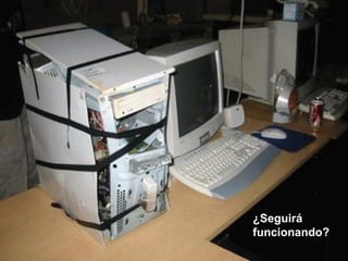 ¿Seguirá funcionando? 
