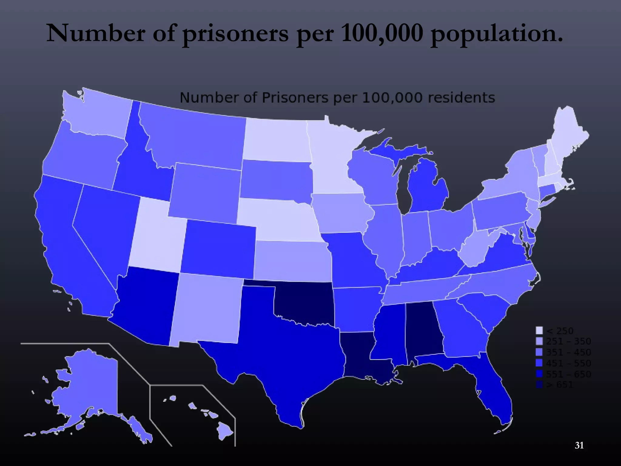 Number of prisoners per 100,000 population.




                                              31
 