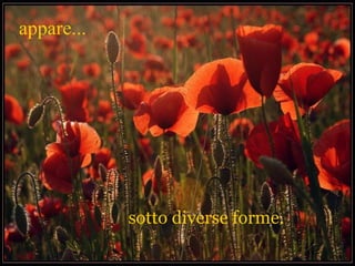 appare...




            sotto diverse forme.
 