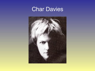 Char Davies 