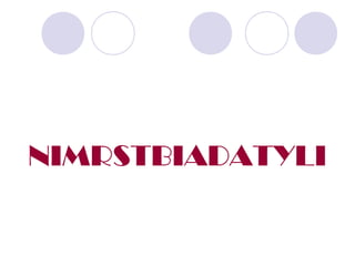 NIMRSTBIADATYLI
 