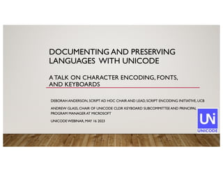Character-Encoding-UnicodeWebinarSlides-20230515.pdf