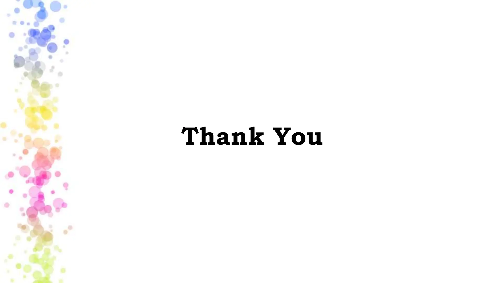 Thank You
 