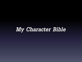 My Character Bible
 