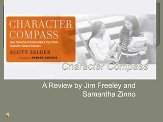 A Review by Jim Freeley and
Samantha Zinno
 