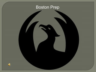 Boston Prep
 