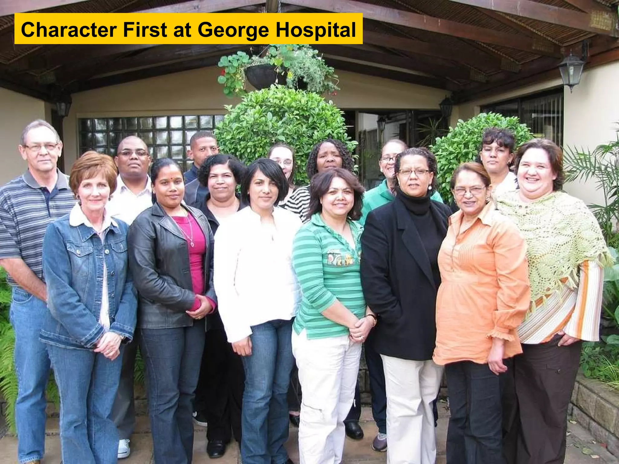 Character First at George Hospital 