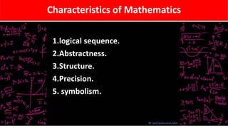 CHARACTERISTCS OF MATHEMATICS | PPTX