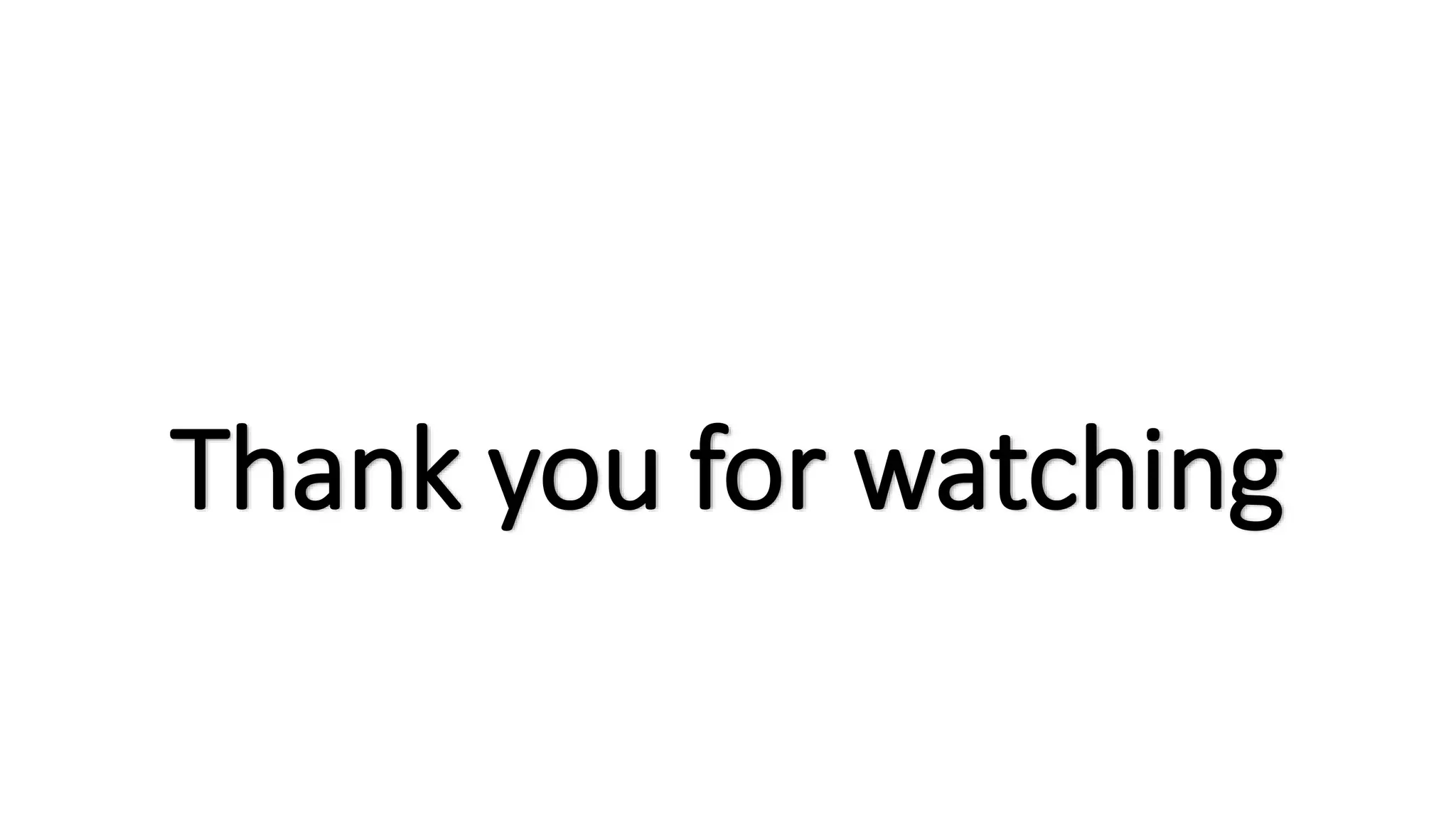 Thank you for watching
 